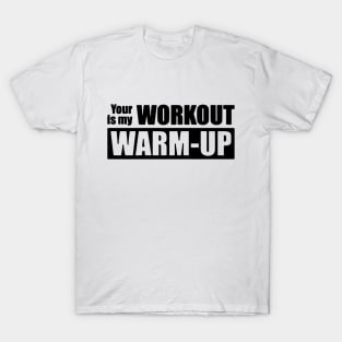 workout quotes T-Shirt